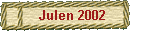 Julen 2002